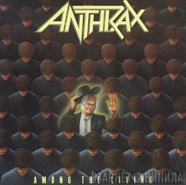  Anthrax  - Among The Living