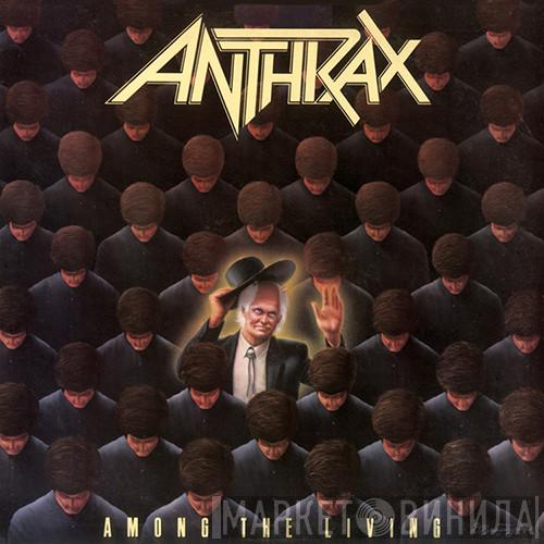  Anthrax  - Among The Living