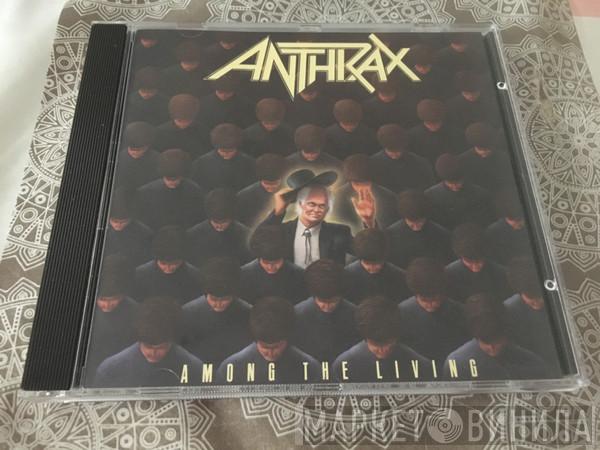  Anthrax  - Among The Living