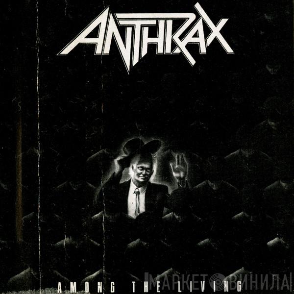  Anthrax  - Among The Living