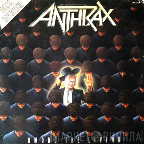  Anthrax  - Among The Living