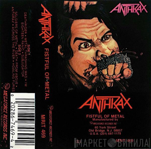  Anthrax  - Fistful Of Metal