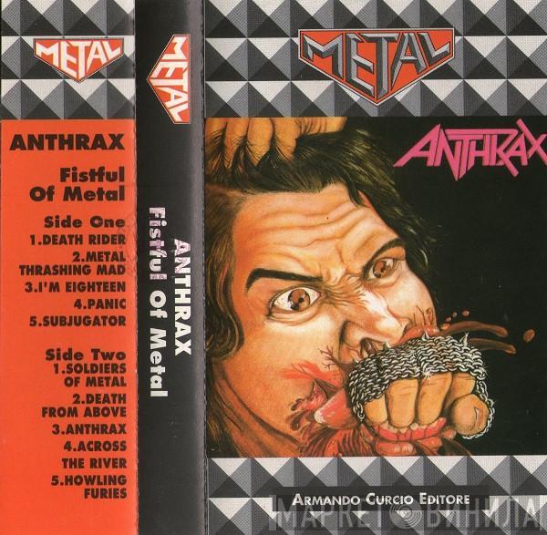  Anthrax  - Fistful Of Metal
