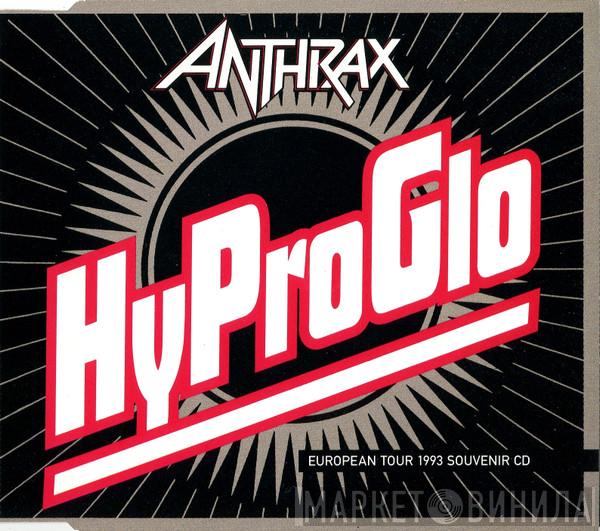 Anthrax - Hy Pro Glo
