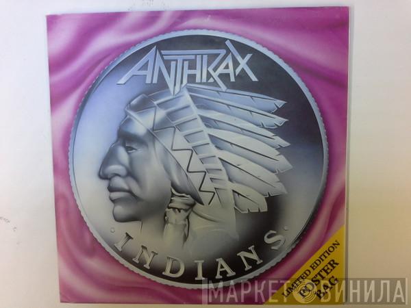  Anthrax  - Indians