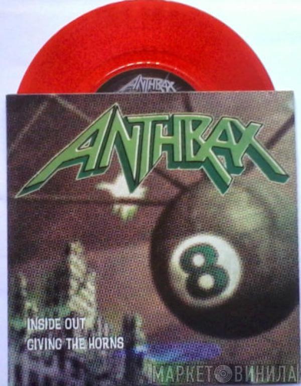Anthrax - Inside Out / Giving The Horns