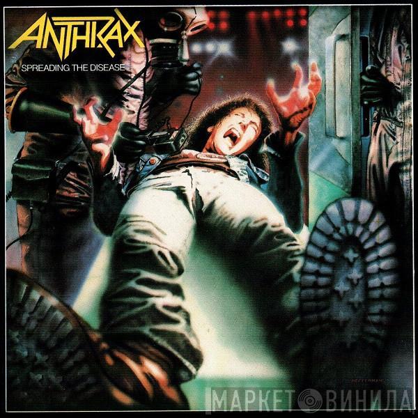  Anthrax  - Spreading The Disease