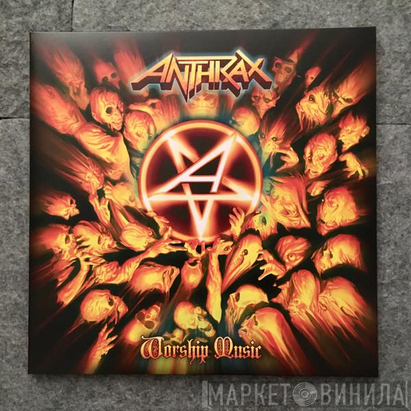 Anthrax - Worship Music
