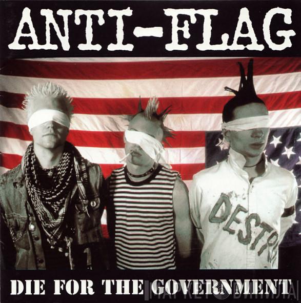 Anti-Flag - Die For The Government