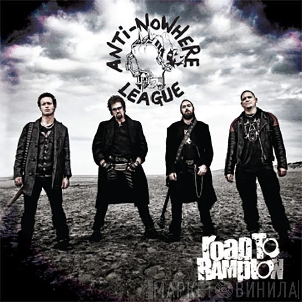 Anti-Nowhere League - Road To Rampton