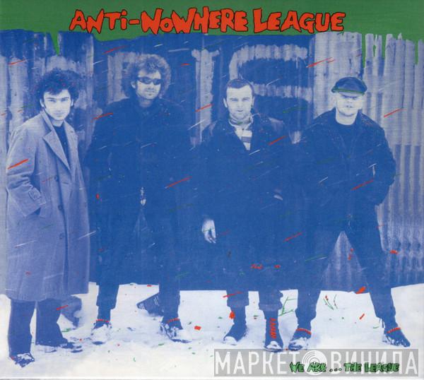 Anti-Nowhere League - We Are... The League