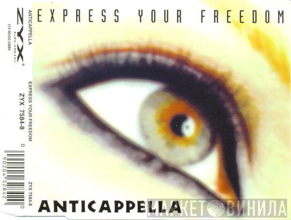  Anticappella  - Express Your Freedom