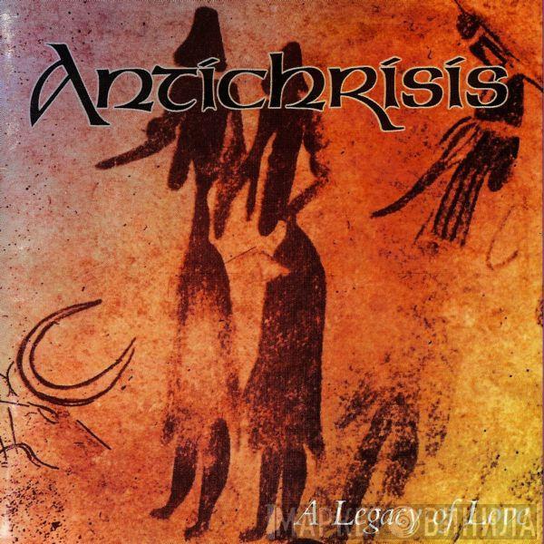  Antichrisis  - A Legacy Of Love