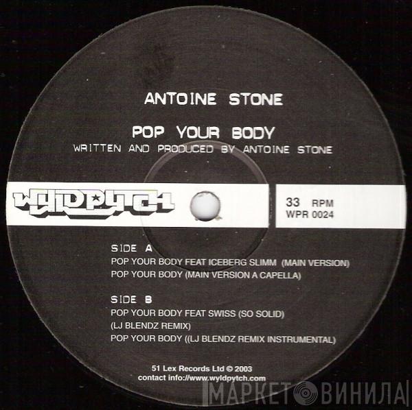 Antoine Stone - Pop Your Body