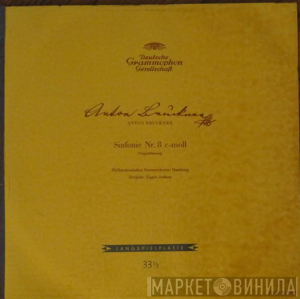 ‧ Anton Bruckner ‧ Philharmonisches Staatsorchester Hamburg  Eugen Jochum  - Sinfonie Nr. 8 c-moll (Originalfassung)