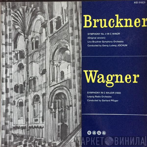 Anton Bruckner, Richard Wagner, Georg Ludwig Jochum, Gerhard Pflüger - Symphony No. 2 In C Minor / Symphony In C Major (1832)
