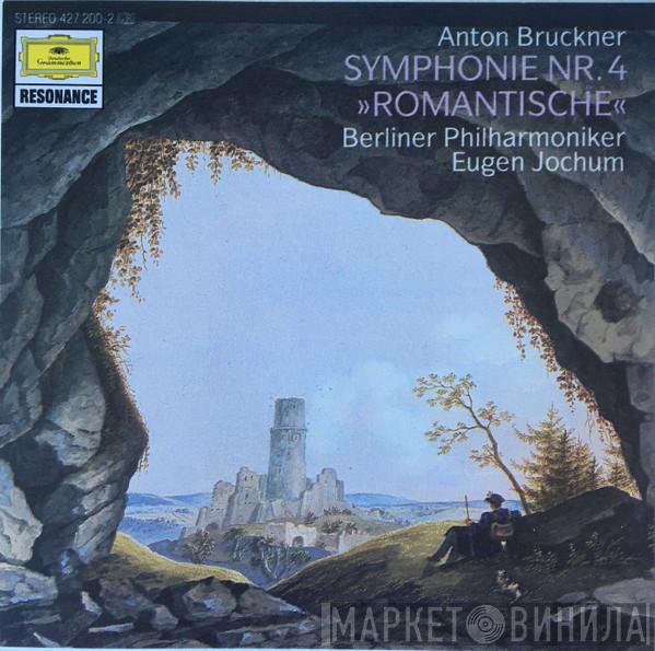 - Anton Bruckner , Berliner Philharmoniker  Eugen Jochum  - Symphonie Nr.4  »Romantische«
