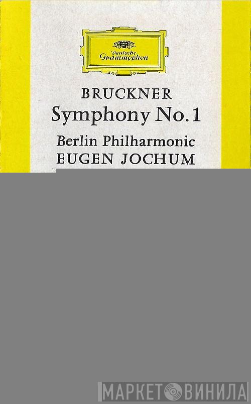 , Anton Bruckner , Berliner Philharmoniker  Eugen Jochum  - Symphony Nr. 1