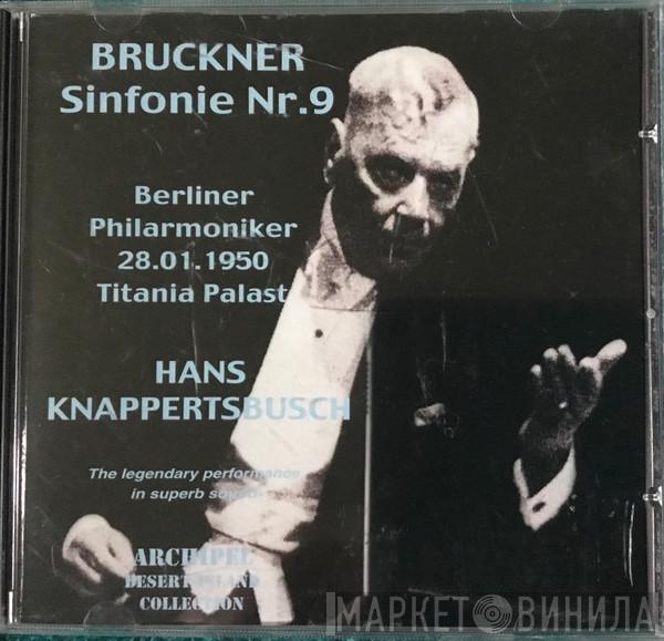 , Anton Bruckner , Berliner Philharmoniker  Hans Knappertsbusch  - Sinfonie Nr. 9