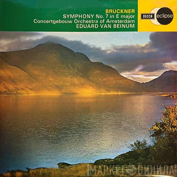 - Anton Bruckner , Concertgebouworkest  Eduard van Beinum  - Symphony No. 7 In E Major