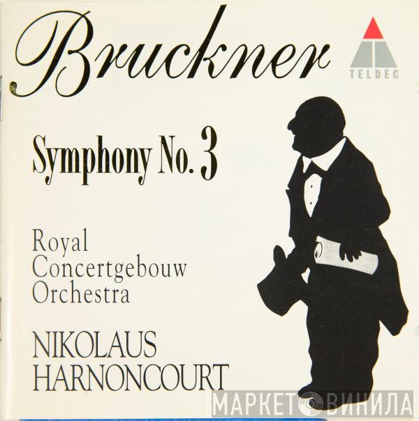Anton Bruckner, Concertgebouworkest, Nikolaus Harnoncourt - Symphony No. 3