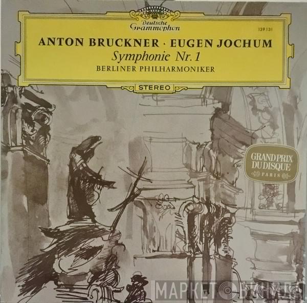 Anton Bruckner, Eugen Jochum, Berliner Philharmoniker - Symphonie Nr. 1