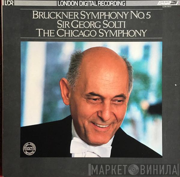 Anton Bruckner, Georg Solti, The Chicago Symphony Orchestra - Symphony No. 5