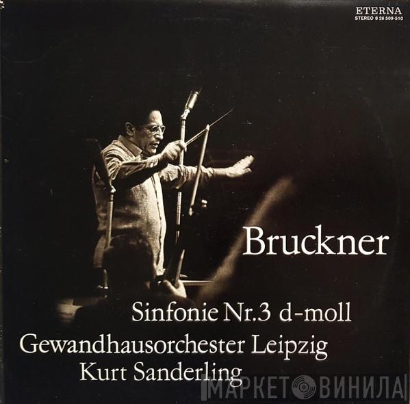 - Anton Bruckner , Gewandhausorchester Leipzig  Kurt Sanderling  - Sinfonie Nr. 3 D-moll