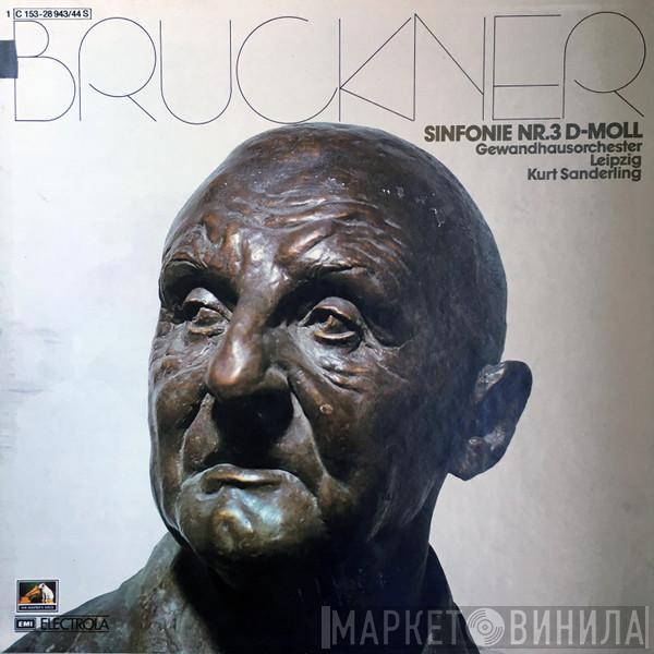 - Anton Bruckner - Gewandhausorchester Leipzig  Kurt Sanderling  - Sinfonie Nr. 3 D-Moll (Fassung von 1889)