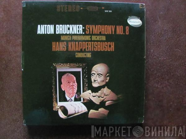 Anton Bruckner, Hans Knappertsbusch, Münchner Philharmoniker - Symphony No.8
