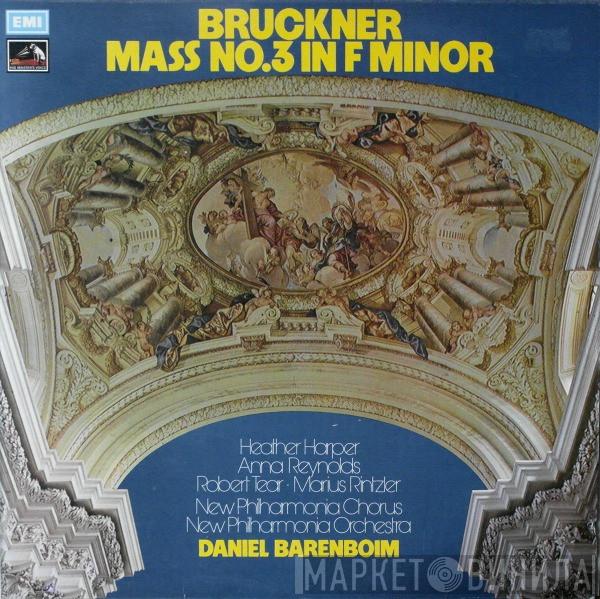Anton Bruckner, Heather Harper, Anna Reynolds, Robert Tear, Marius Rintzler, New Philharmonia Chorus, New Philharmonia Orchestra, Daniel Barenboim - Mass No. 3 In F Minor