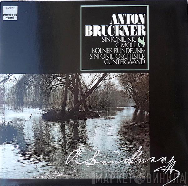 Anton Bruckner, Kölner Rundfunk-Sinfonie-Orchester, Günter Wand - Sinfonie Nr. 8 C-Moll