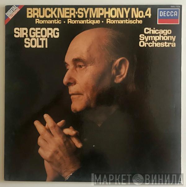 , Anton Bruckner , The Chicago Symphony Orchestra  Georg Solti  - Symphony No. 4, Romantic - Romantique - Romantische