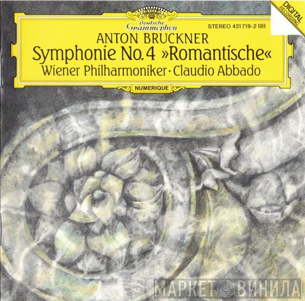 Anton Bruckner, Wiener Philharmoniker, Claudio Abbado - Symphonie No. 4 »Romantische«