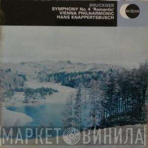 Anton Bruckner, Wiener Philharmoniker, Hans Knappertsbusch - Symphony No. 4 " Romantic "