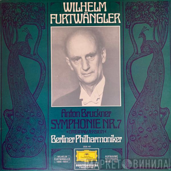 – Anton Bruckner , Wilhelm Furtwängler  Berliner Philharmoniker  - Bruckner Symphonie Nr. 7