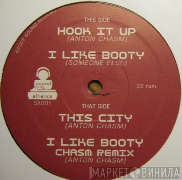 Anton Chasm, Someone Else  - Hook It Up / I Like Booty