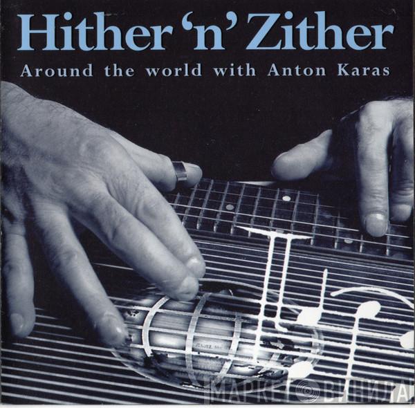 Anton Karas - Hither'n' Zither