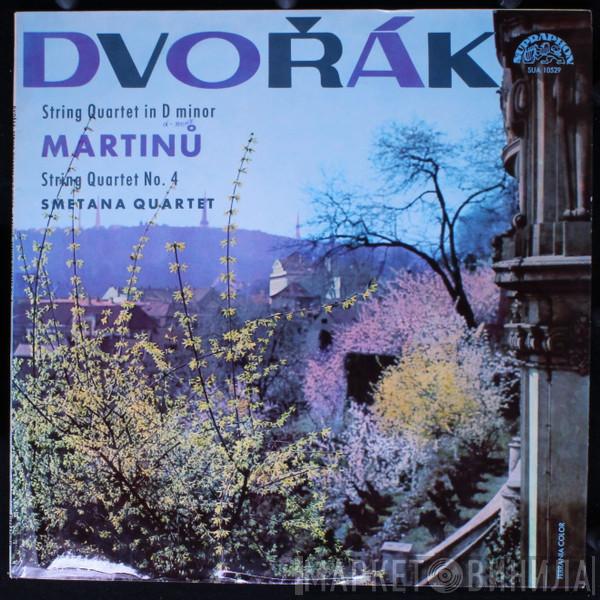 Antonín Dvořák, Bohuslav Martinů, Smetana Quartet - String Quartet In D Minor / String Quartet No. 4