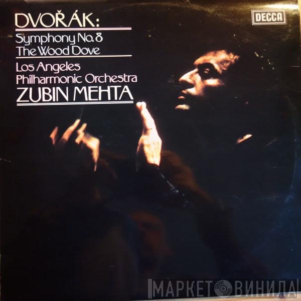 Antonín Dvořák, Los Angeles Philharmonic Orchestra, Zubin Mehta - Symphony No.8 / The Wood Dove