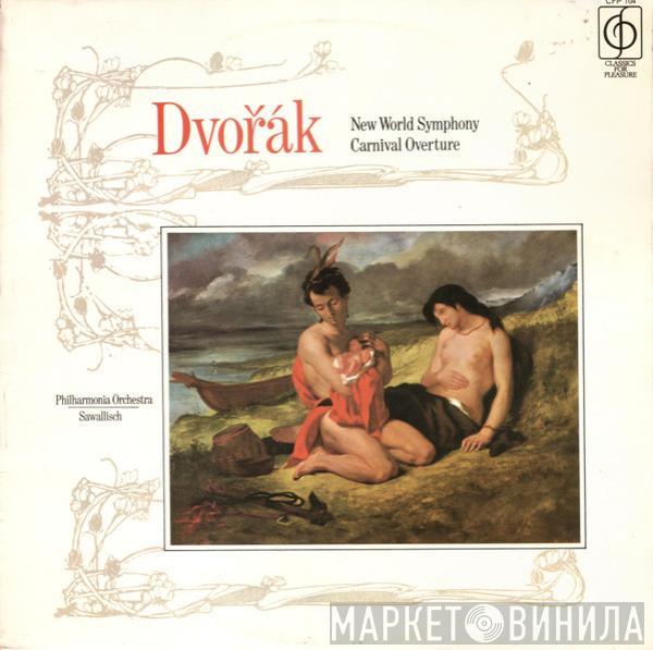 Antonín Dvořák, Philharmonia Orchestra, Wolfgang Sawallisch - New World Symphony / Carnival Overture
