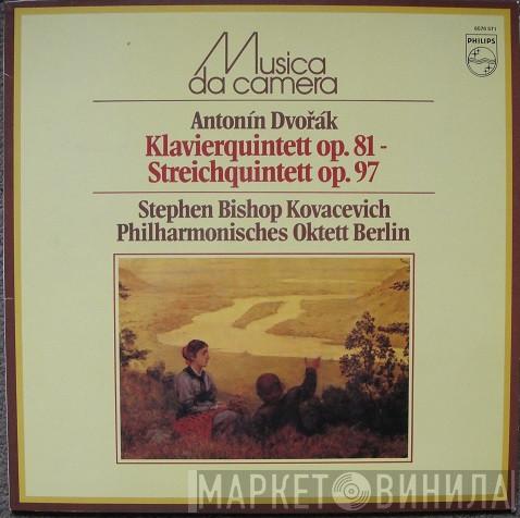 Antonín Dvořák, Stephen Bishop-Kovacevich, Philharmonisches Oktett Berlin - Klavierquintett Op.81 / Streichquintett Op.97