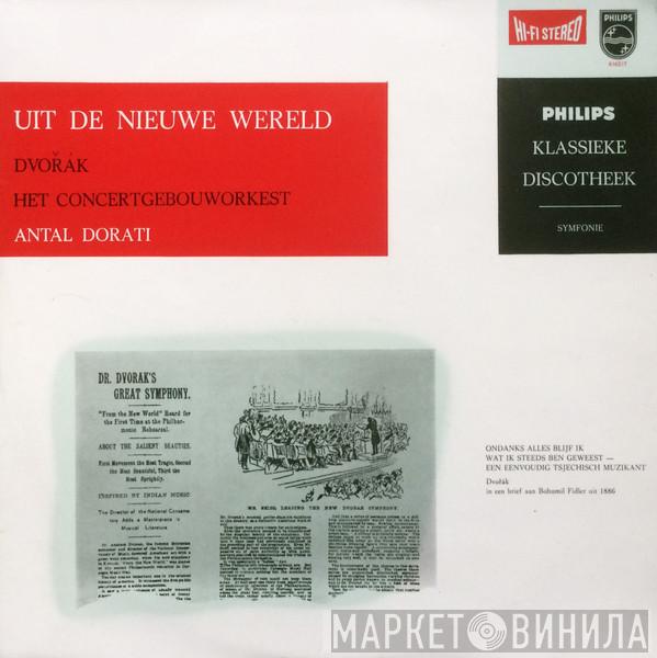 - Antonín Dvořák , Antal Dorati  Concertgebouworkest  - Dvořák - Uit De Nieuwe Wereld