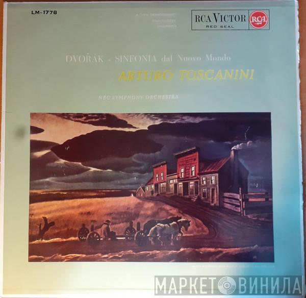- Antonín Dvořák , Arturo Toscanini  NBC Symphony Orchestra  - Sinfonia Dal Nuovo Mondo