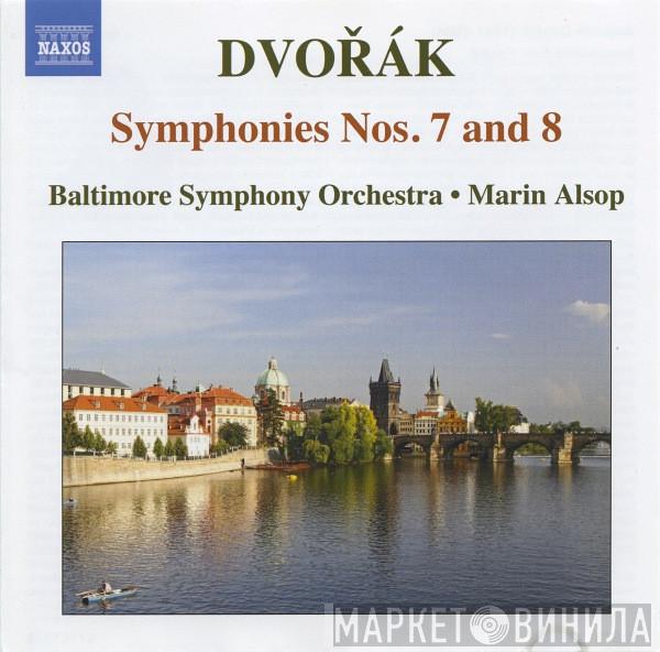 Antonín Dvořák, Baltimore Symphony Orchestra, Marin Alsop - Symphonies Nos. 7 and 8