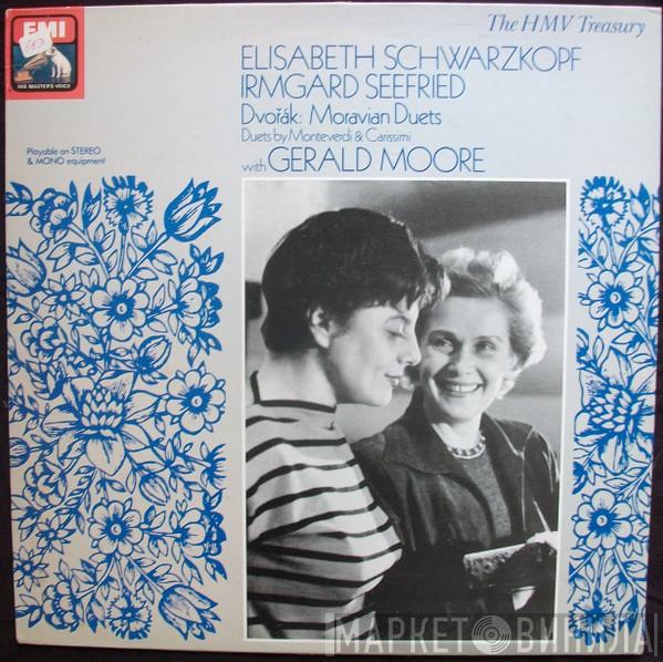 Antonín Dvořák Claudio Monteverdi Giacomo Carissimi Elisabeth Schwarzkopf Irmgard Seefried Gerald Moore  - Duets :  Dvorak,  Moravian  / Monteverdi /  Carissimi