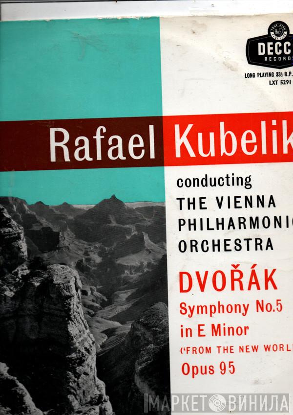 - Antonín Dvořák Conducting Rafael Kubelik  Wiener Philharmoniker  - Symphony No.5 In E Minor ('From The New World') Opus 95