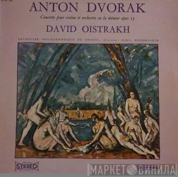 - Antonín Dvořák , David Oistrach , Moscow Philharmonic Orchestra  Kiril Kondrashin  - Concerto Pour Violon Et Orchestre En La Mineur Op. 53