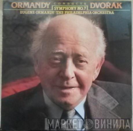 Antonín Dvořák, Eugene Ormandy, The Philadelphia Orchestra - Ormandy Conducts Dvořák, Symphony No. 7