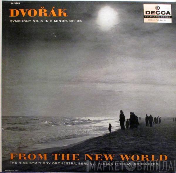 Antonín Dvořák, Ferenc Fricsay, RIAS Symphonie-Orchester Berlin - Symphony No. 5 In E Minor, Op.95